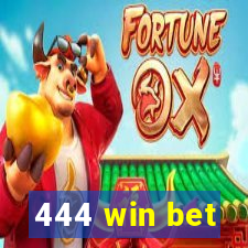 444 win bet